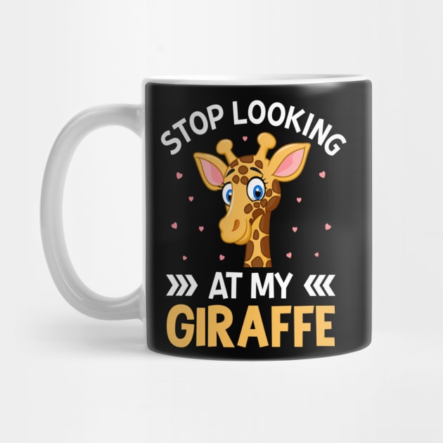Stop Looking at My Giraffe Funny Giraffe Lover Saying by Pizzan